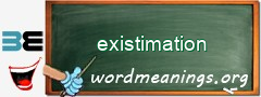 WordMeaning blackboard for existimation